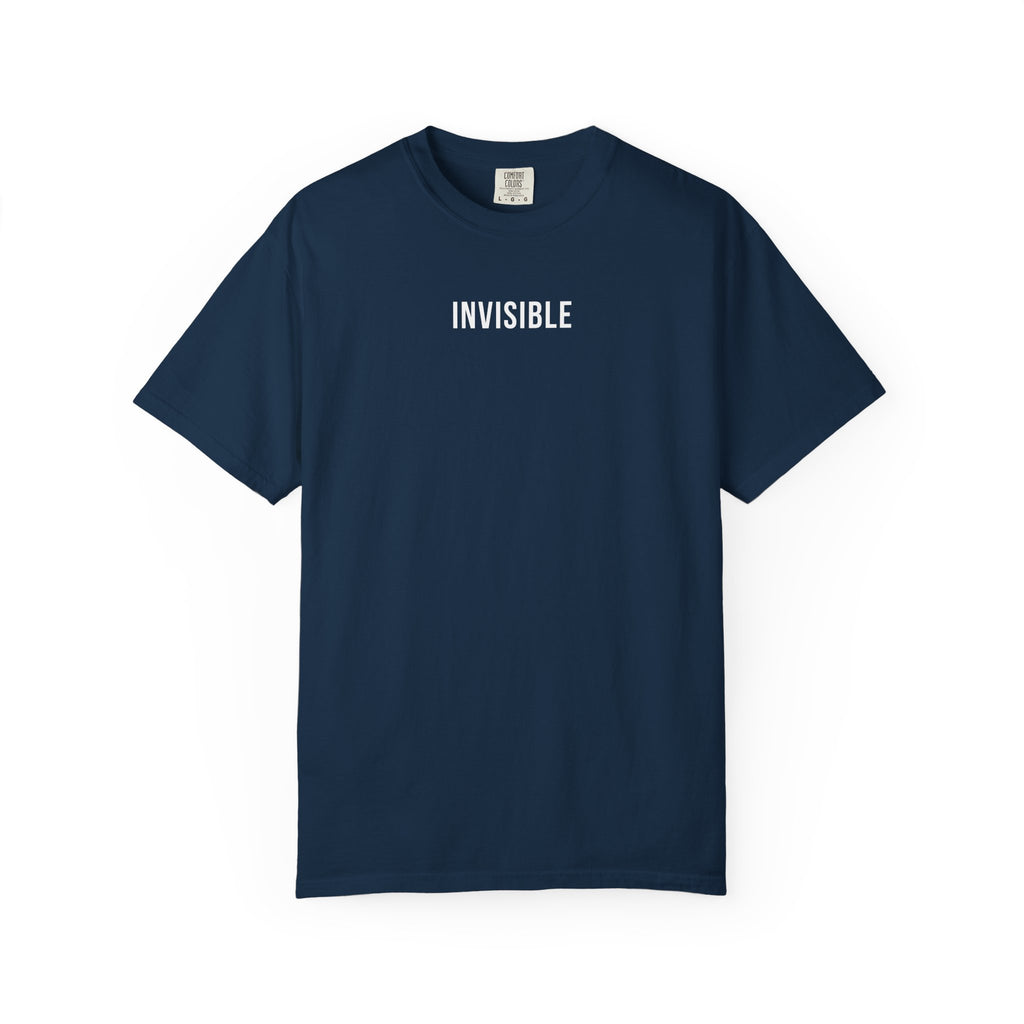 INVISIBLE T-Shirt | Comfort Colors 1717 | Subtle Statement Tee