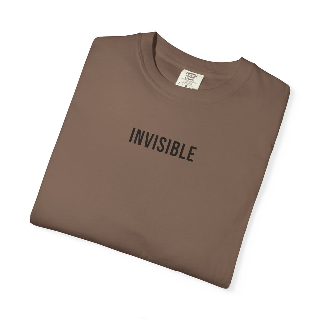 INVISIBLE T-Shirt | Comfort Colors 1717 | Subtle Statement Tee