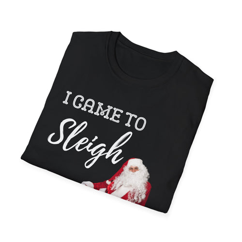 Black t-shirt with Santa Claus graphic and 'I came to sleigh' text on a white background